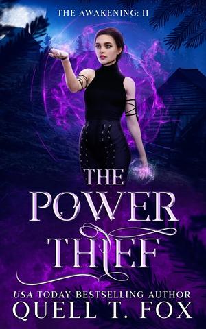 The Power Thief by Quell T. Fox