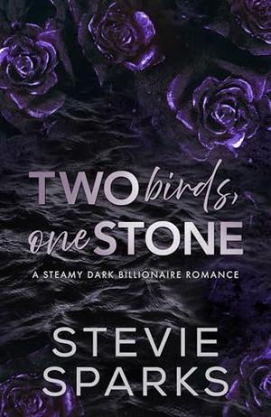 Two Birds, One Stone by Stevie Sparks