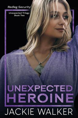 Unexpected Heroine (Redleg Security #6)