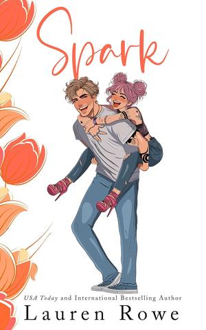 Spark by Lauren Rowe