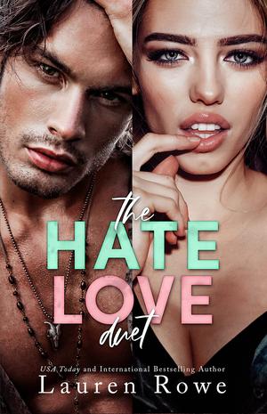 The Hate Love Duet: A Bundle of Books 1 & 2 (The Hate-Love Duet #1-2)