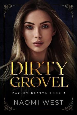 Dirty Grovel by Naomi West