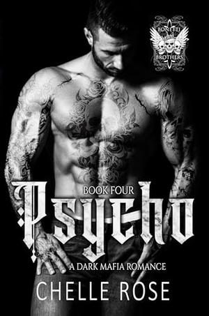 Psycho by Chelle Rose
