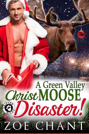 A Green Valley Christmoose Disaster (Green Valley Shifters #6)