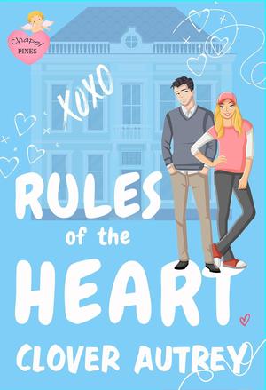 Rules of the Heart by Clover Autrey
