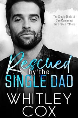 Rescued by the Single Dad (Brew Brothers #1)