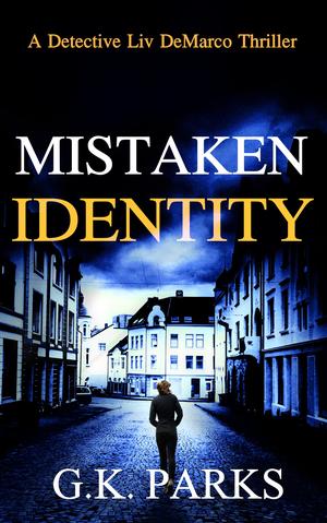 Mistaken Identity by G.K. Parks