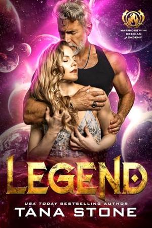 Legend by Tana Stone