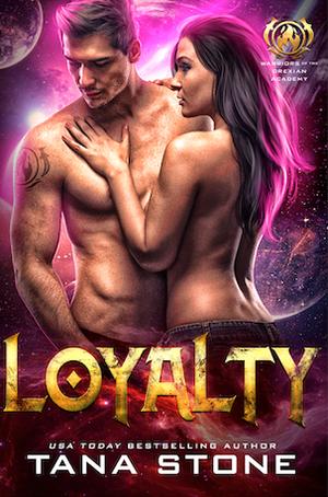 Loyalty by Tana Stone