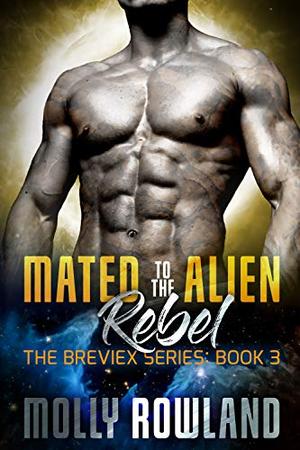 Mated to the Alien Rebel (Breviex #3)