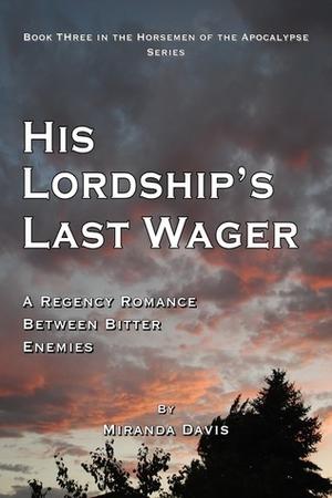 His Lordship's Last Wager by Miranda Davis