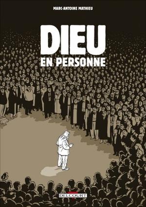 Dieu en personne by Marc-Antoine Mathieu