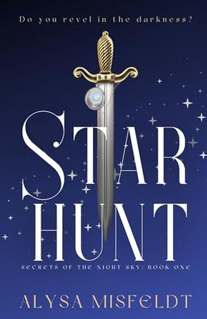 Starhunt by Alysa Misfeldt