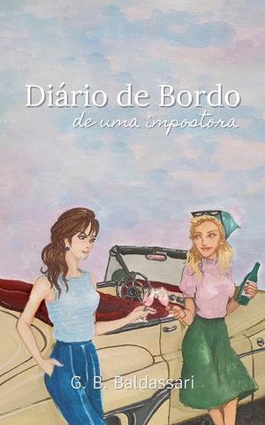 Diário de Bordo de uma Impostora by G.B. Baldassari