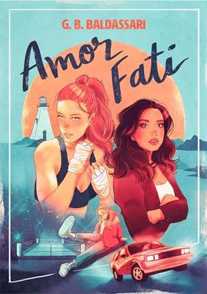 Amor Fati by G. B. Baldassari