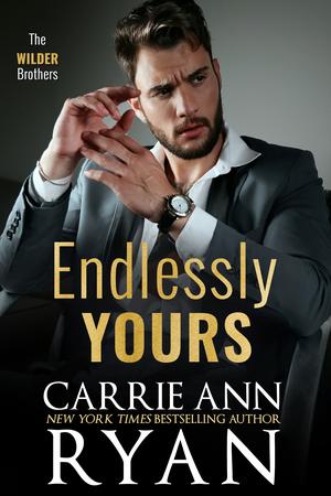 Endlessly Yours by Carrie Ann Ryan