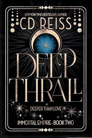 Deep Thrall by C.D. Reiss
