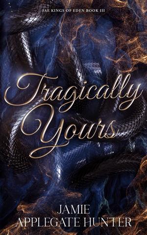 Tragically Yours by Jamie Applegate Hunter