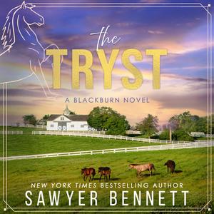 The Tryst: A Blackburn Novel (Bluegrass Empires #3)
