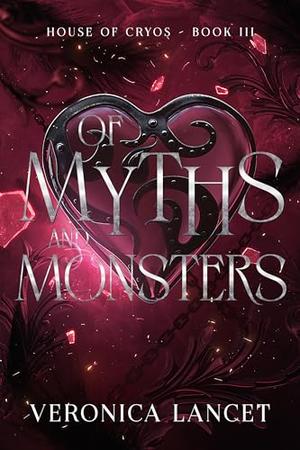 Of Myths and Monsters by Veronica Lancet