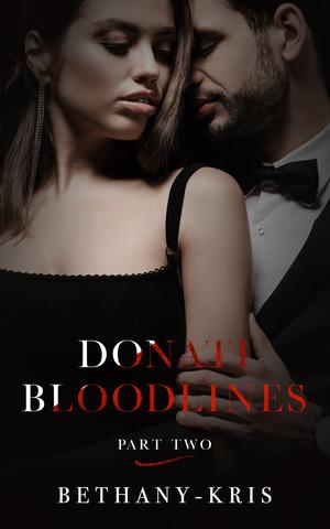 Donati Bloodlines: Part Two (Donati Bloodlines #2)