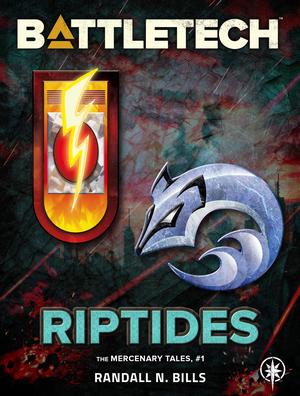 BattleTech: Riptides. by Randall N. Bills