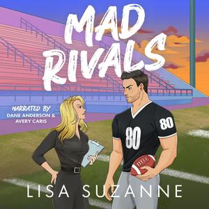 Mad Rivals: The Bradley Legacy, Book 1 by Lisa Suzanne, Dane Anderson, Avery Caris