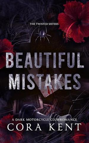 Beautiful Mistakes by Cora Kent
