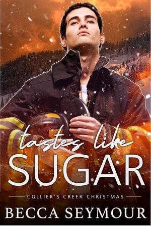 Tastes Like Sugar (Collier's Creek Christmas #5)