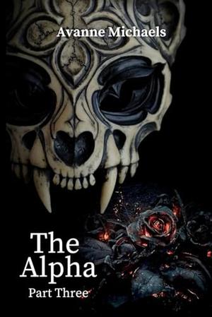 The Alpha Part Three (The Alpha #3)