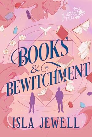 Books & Bewitchment by Isla Jewell