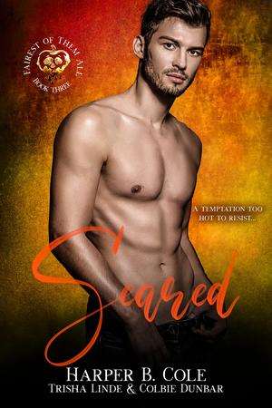 Seared by Harper B. Cole, Trisha Linde, Colbie Dunbar