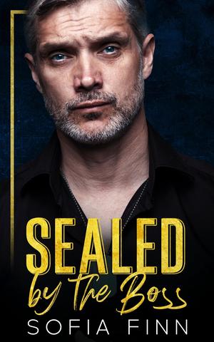SEALED by the Boss by Sofia Finn