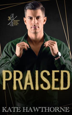 Praised by Kate Hawthorne
