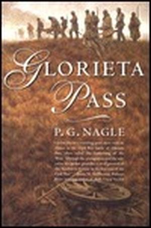 Glorieta Pass by P.G. Nagle