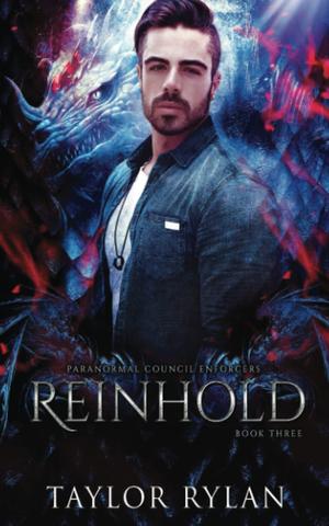 Reinhold: Paranormal Council Enforcers Book Three (Paranormal Council Enforcers #3)