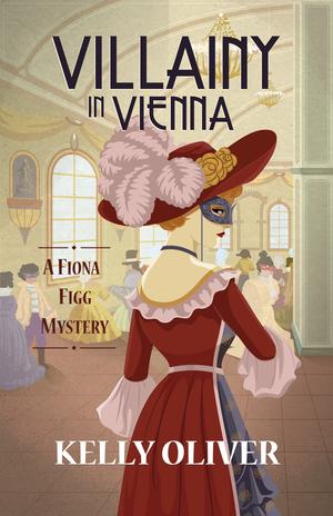 Villainy in Vienna by Kelly Oliver