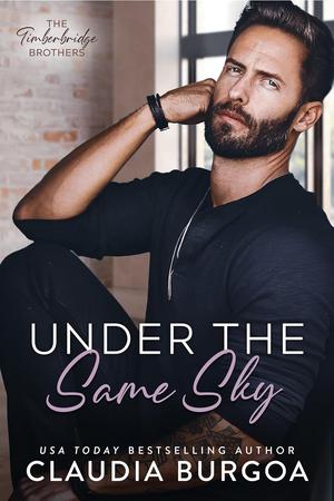 Under the Same Sky (The Timberbridge Brothers #2)