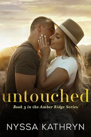 Untouched by Nyssa Kathryn