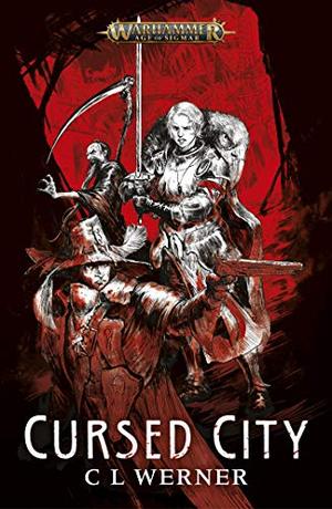 Cursed City by C.L. Werner