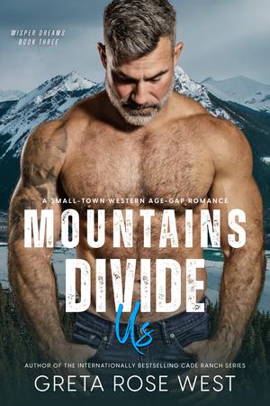 Mountains Divide Us (Wisper Dreams #3)