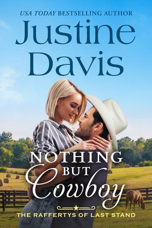 Nothing But Cowboy (The Raffertys of Last Stand #1)