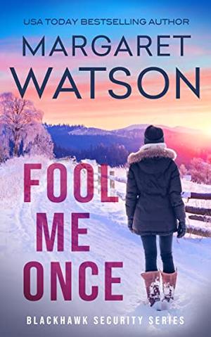 Fool Me Once by Margaret Watson
