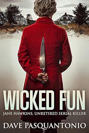 Wicked Fun by Dave Pasquantonio