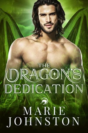 The Dragon's Dedication by Marie Johnston