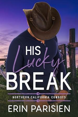 His Lucky Break by Erin Parisien