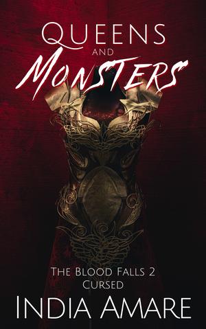 Queens and Monsters Cursed (The Blood Falls #2)