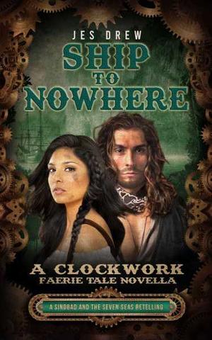 Ship to Nowhere by Jes Drew