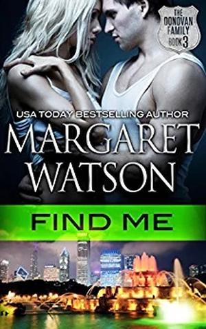 Find Me by Margaret Watson