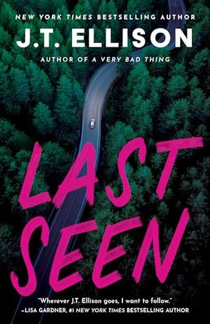 Last Seen by J.T. Ellison